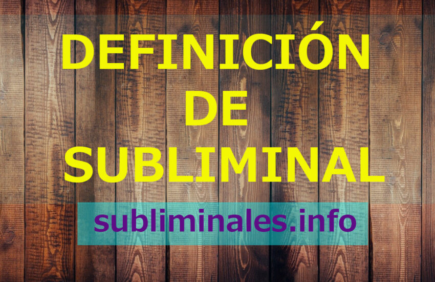 Definición de subliminal